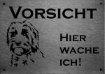 Edelstahl Warnschild Labradoodle VORSICHT Hier wache ich!
